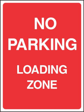No Parking Loading Zone Sign No Parking Loading Zone Sign