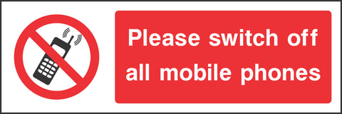 Please Switch off all mobile phones Sign Please Switch off all mobile phones Sign