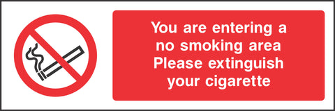 You are entering a no smoking area Please extinguish your cigarette Sign You are entering a no smoking area Please extinguish your cigarette Sign