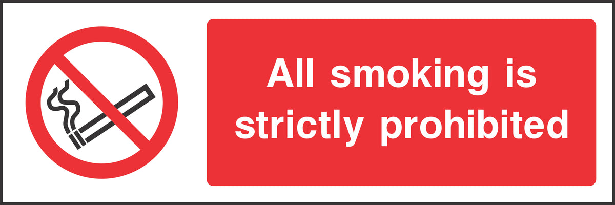 All Smoking is strictly prohibited Sign