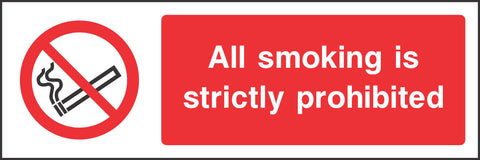 All Smoking is strictly prohibited Sign All Smoking is strictly prohibited Sign