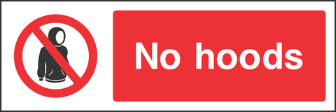 No hoods Sign No hoods Sign