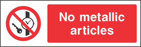 No metallic articles Sign No metallic articles Sign