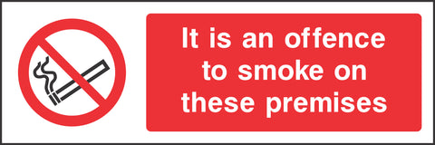 It is an offence to smoke on these premises Sign It is an offence to smoke on these premises Sign