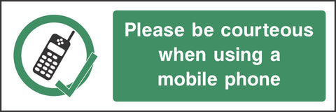 Please be courteous when using a mobile phone Sign Please be courteous when using a mobile phone Sign
