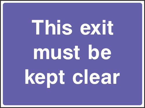 This exit must be kept clear Sign