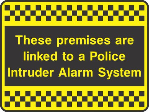 These premises are linked to a police intruder alarm system Sign