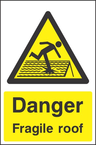 Danger Fragile roof sign