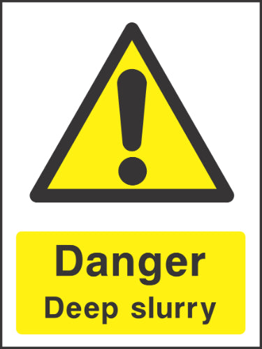 Danger Deep Slurry Sign