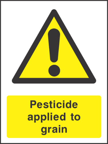 Pesticide applied to grain Sign