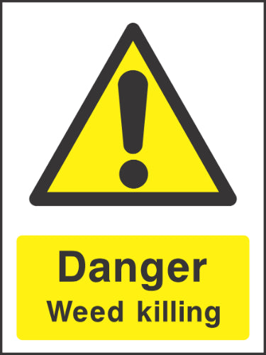 Danger Weed killing Sign