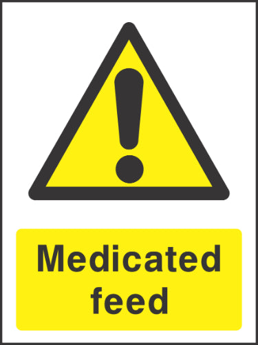 Medicated feed Sign