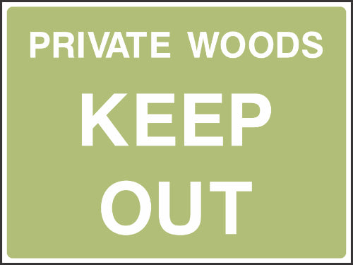 Private Woods Keep out Sign