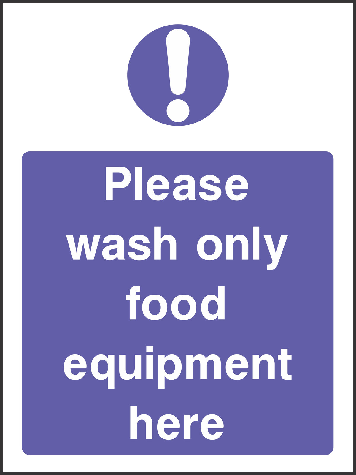Please wash only food equipment here sign