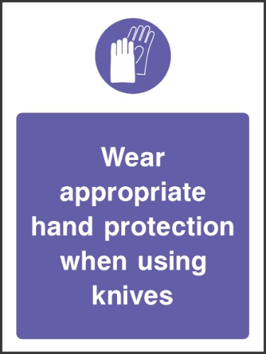Wear appropriate hand protection when using knives sign