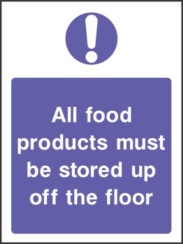 All food products must be stored up off the floor sign