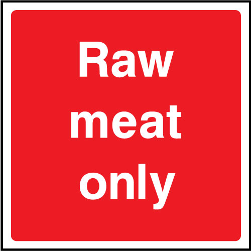 Raw meat only sign