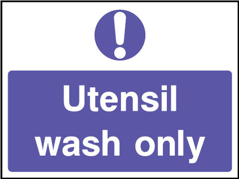 Untensil wash only sign
