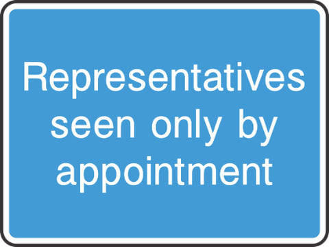 representatives seen only by appointment sign