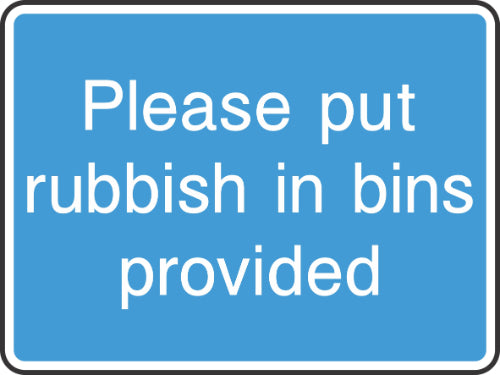 please put rubbish in bins provided sign