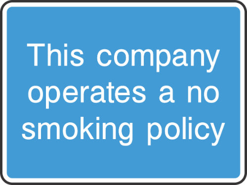 This company operates a no smoking policy sign