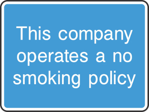 This company operates a no smoking policy sign