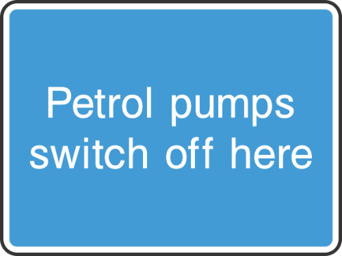 petrol pumps switch off here sign