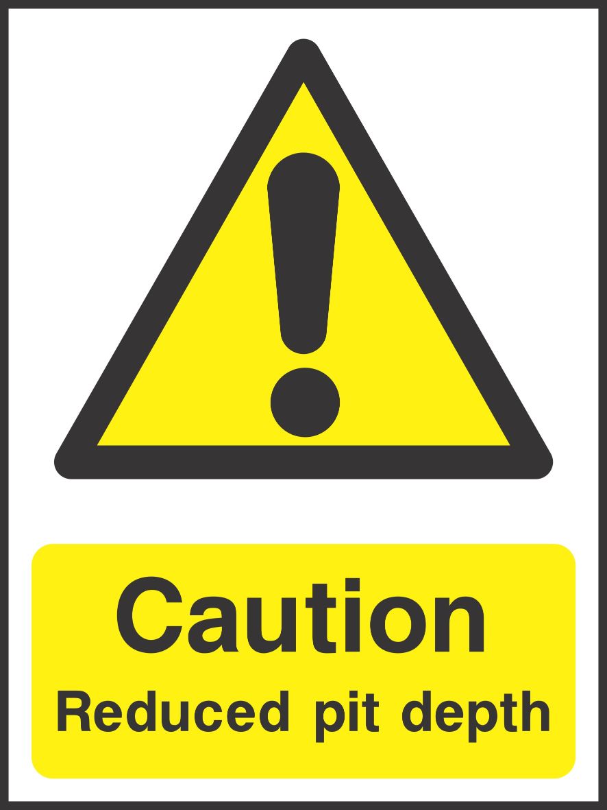 Caution reduced pit depth sign