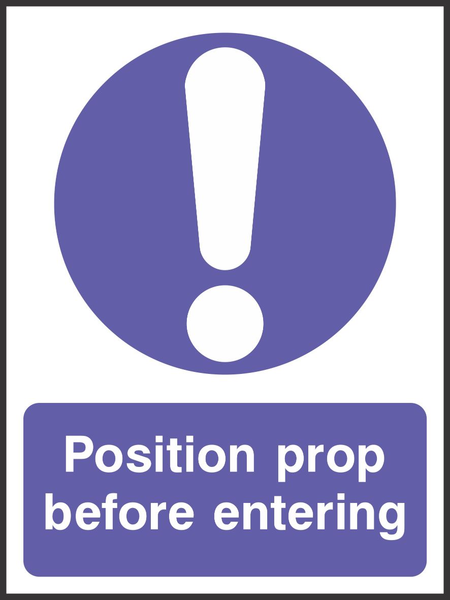 position prop before entering sign