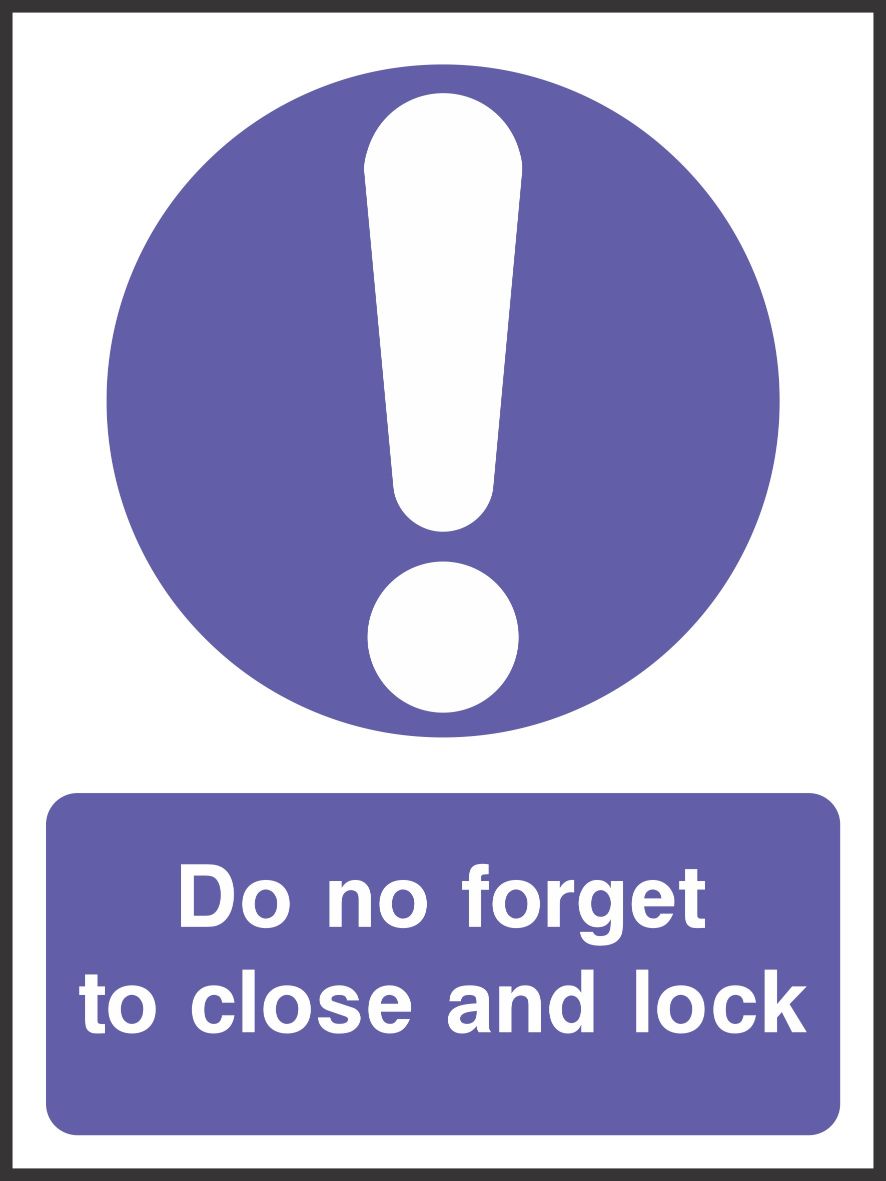 do not forget to close and lock sign