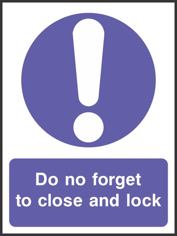 do not forget to close and lock sign