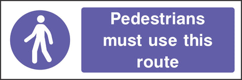 pedestrains must use this route sign
