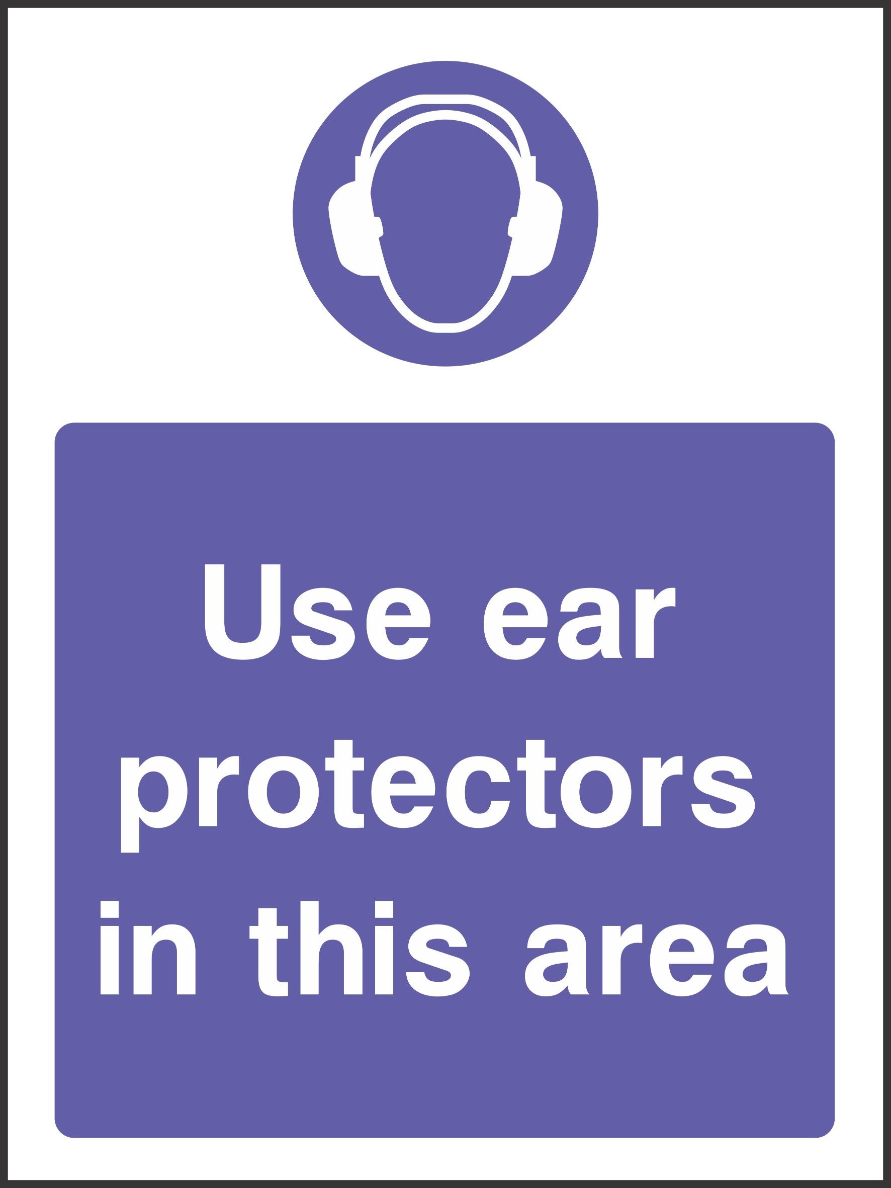 Use ear protection in this area sign