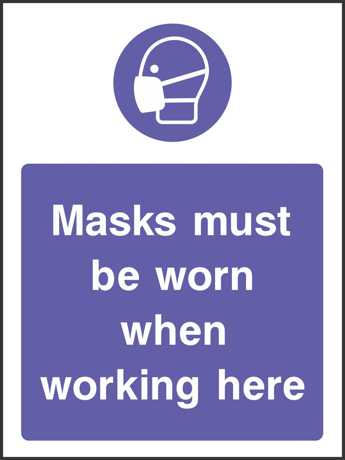 masks must be worn working here sign