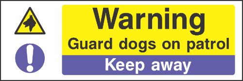 Danger guard dogs on patrol sign
