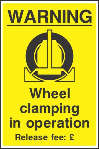 Warning Wheel Clamping in operation Sign