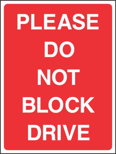 Please Do Not Block Drive Sign