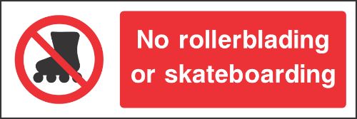 No rollarblading or skateboarding Sign
