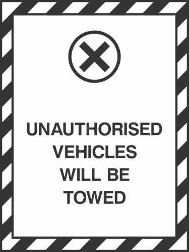 Unauthorised Vehicles Will be towed Sign