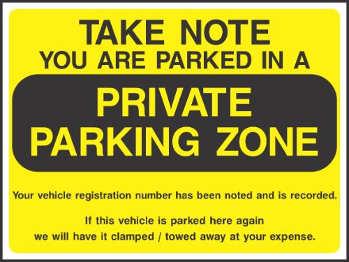Take Note you are parked in a private parking zone Sign