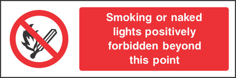 Smoking or naked lights positively forbidden beyond this point Sign
