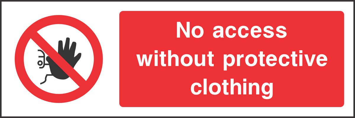 No access without protective clothing Sign