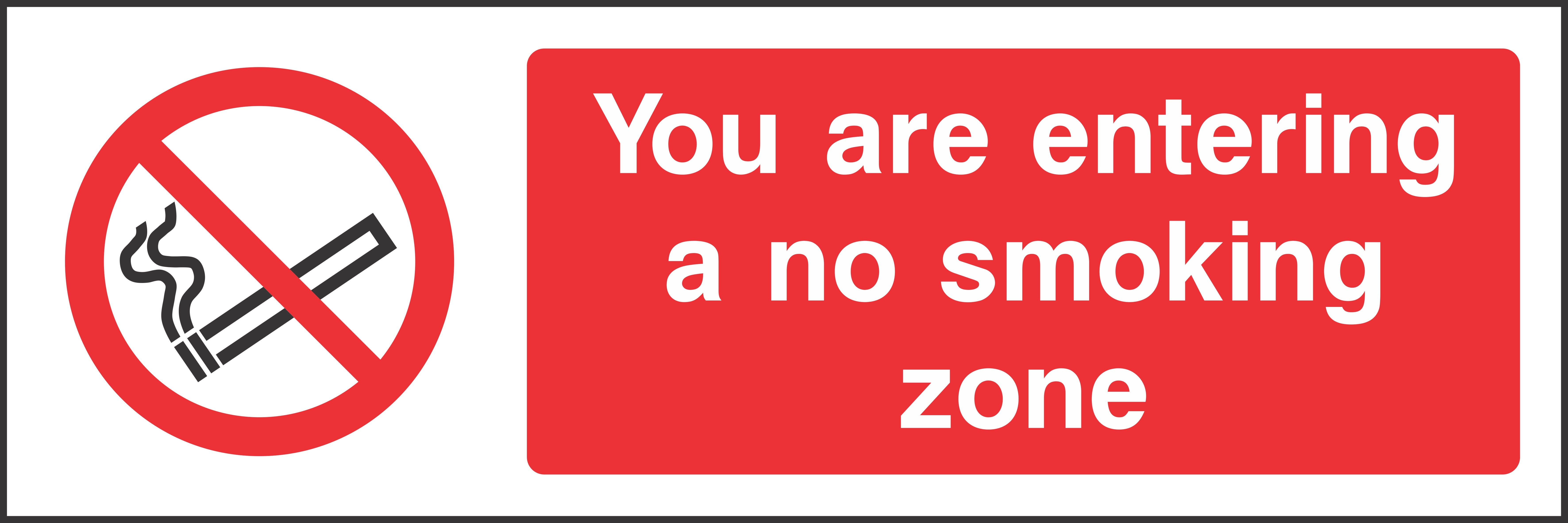 You are now entering a no smoking zone Sign