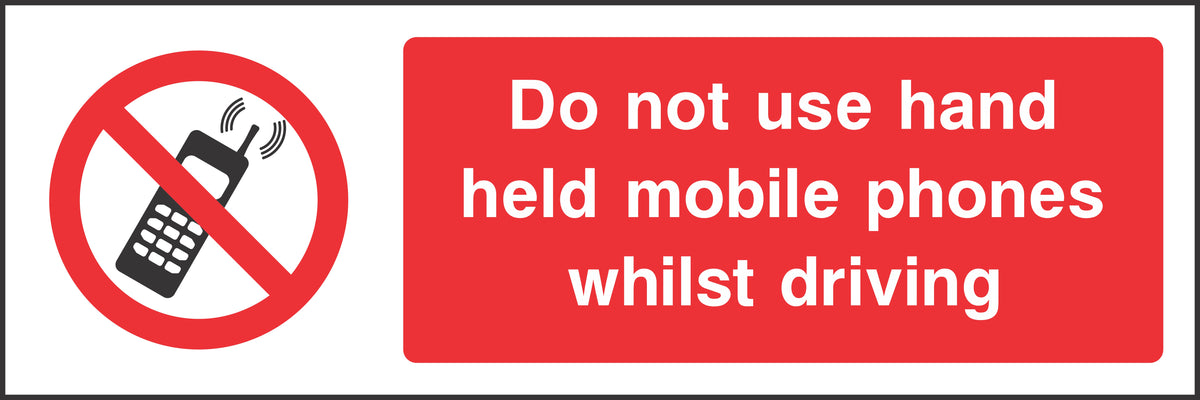 Do not use hand held mobile phones while driving Sign