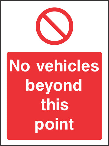 No vehicles beyond this point Sign