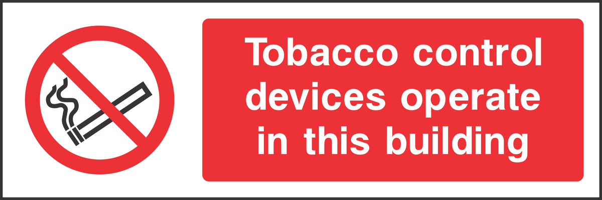 Tobacco control devices operate in this building Sign