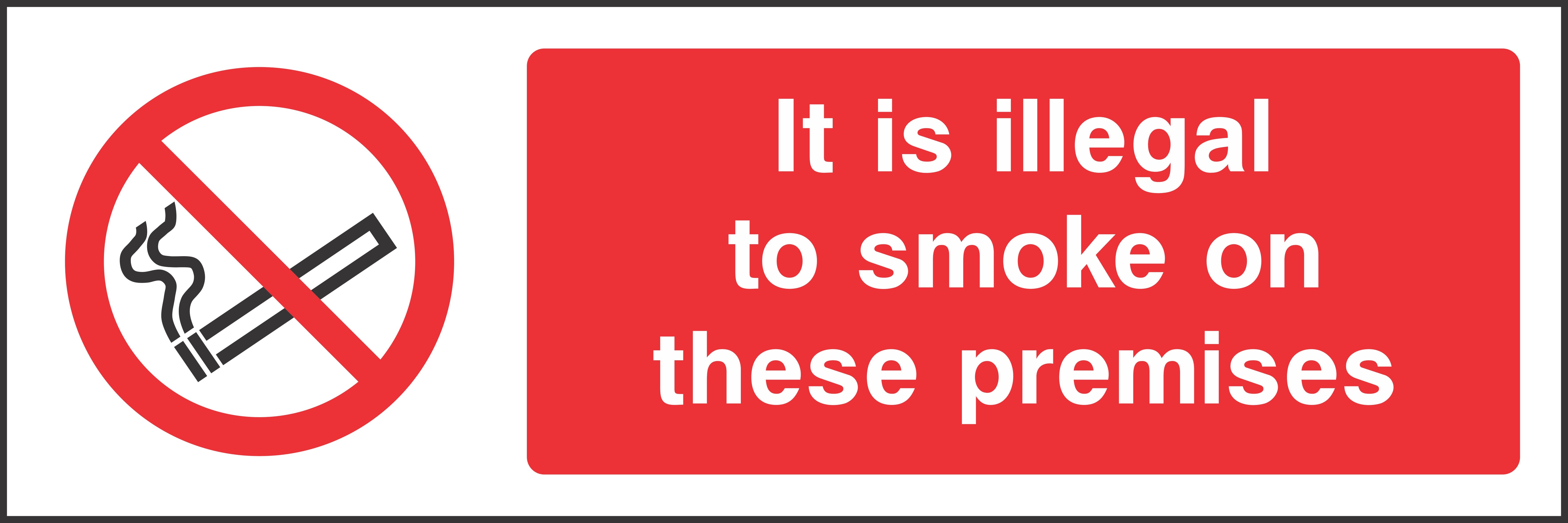 it is illegal to smoke on these premises Sign