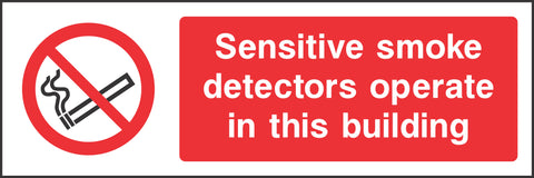 Sensitive Smoke detectors operate in this building Sign