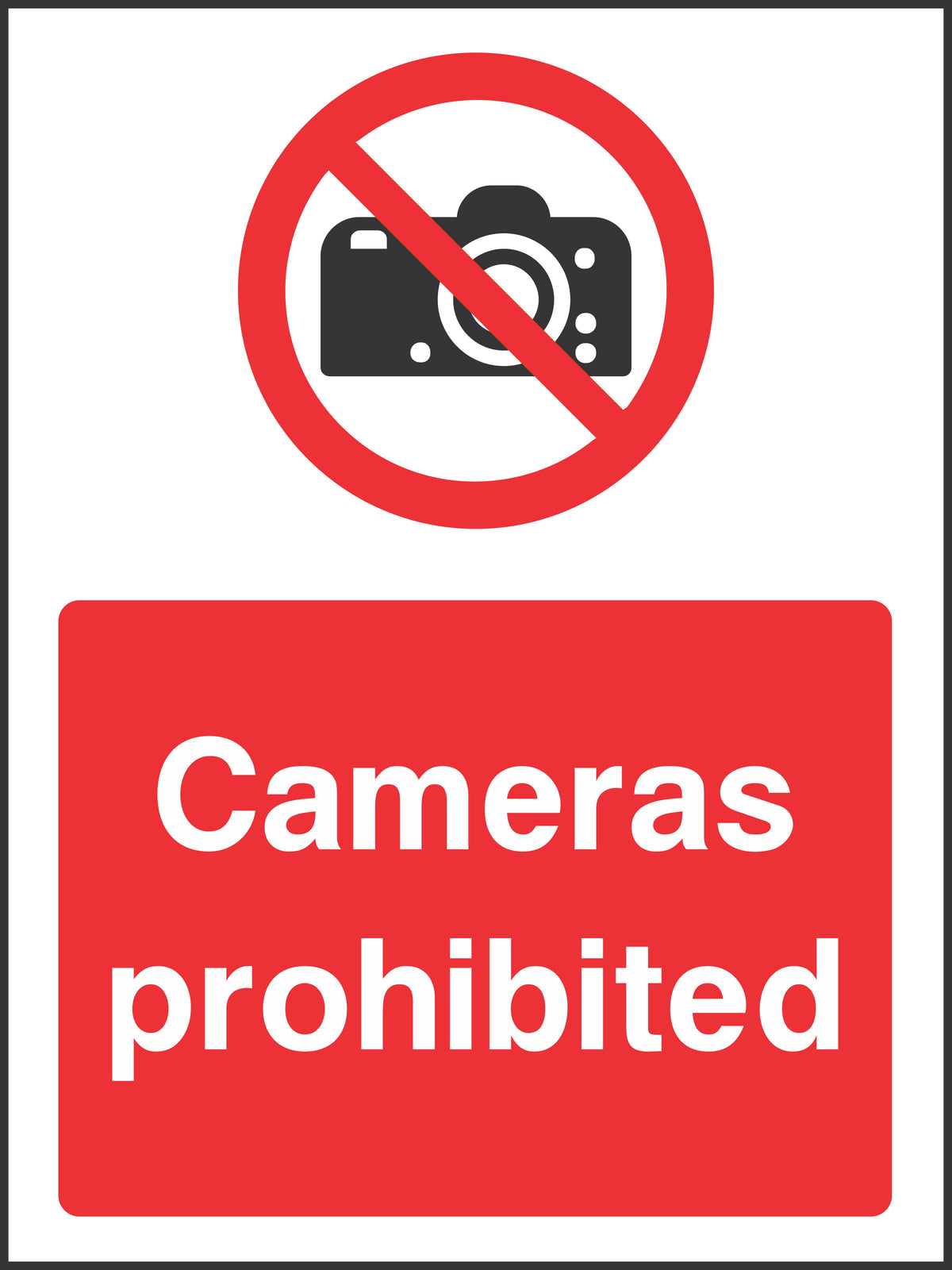 Cameras prohibited Sign
