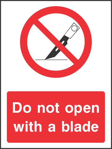 Do not open with a blade Sign